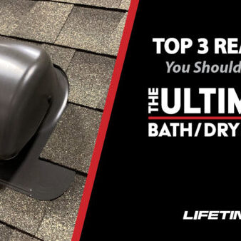 0925 Blog Top 3 Reasons Ultimte Bath Dryer Vent